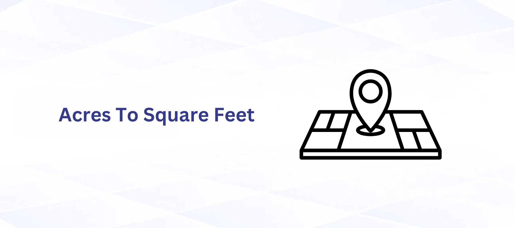 Acres to Square Feet: Land Area Measurement Simplified