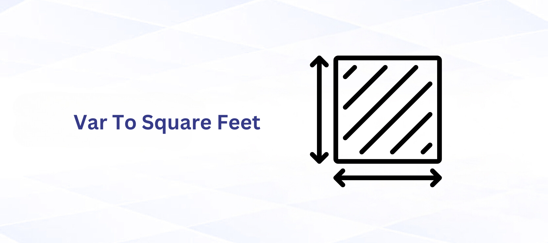 Var to Square Feet: Easy Land Measurement Guide