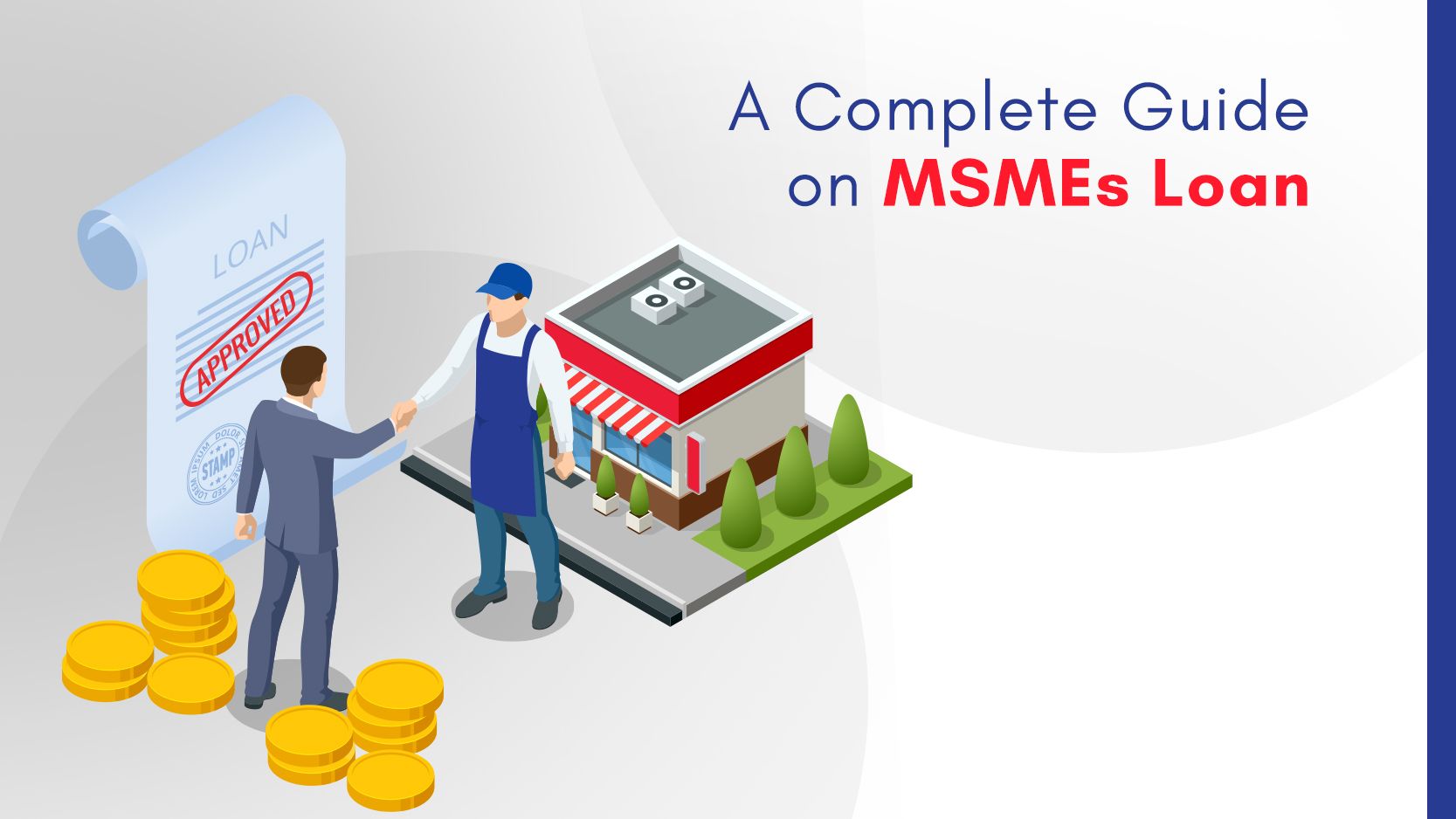 A Complete Guide on MSMEs Loans: Unlocking the Potential for Business Growth