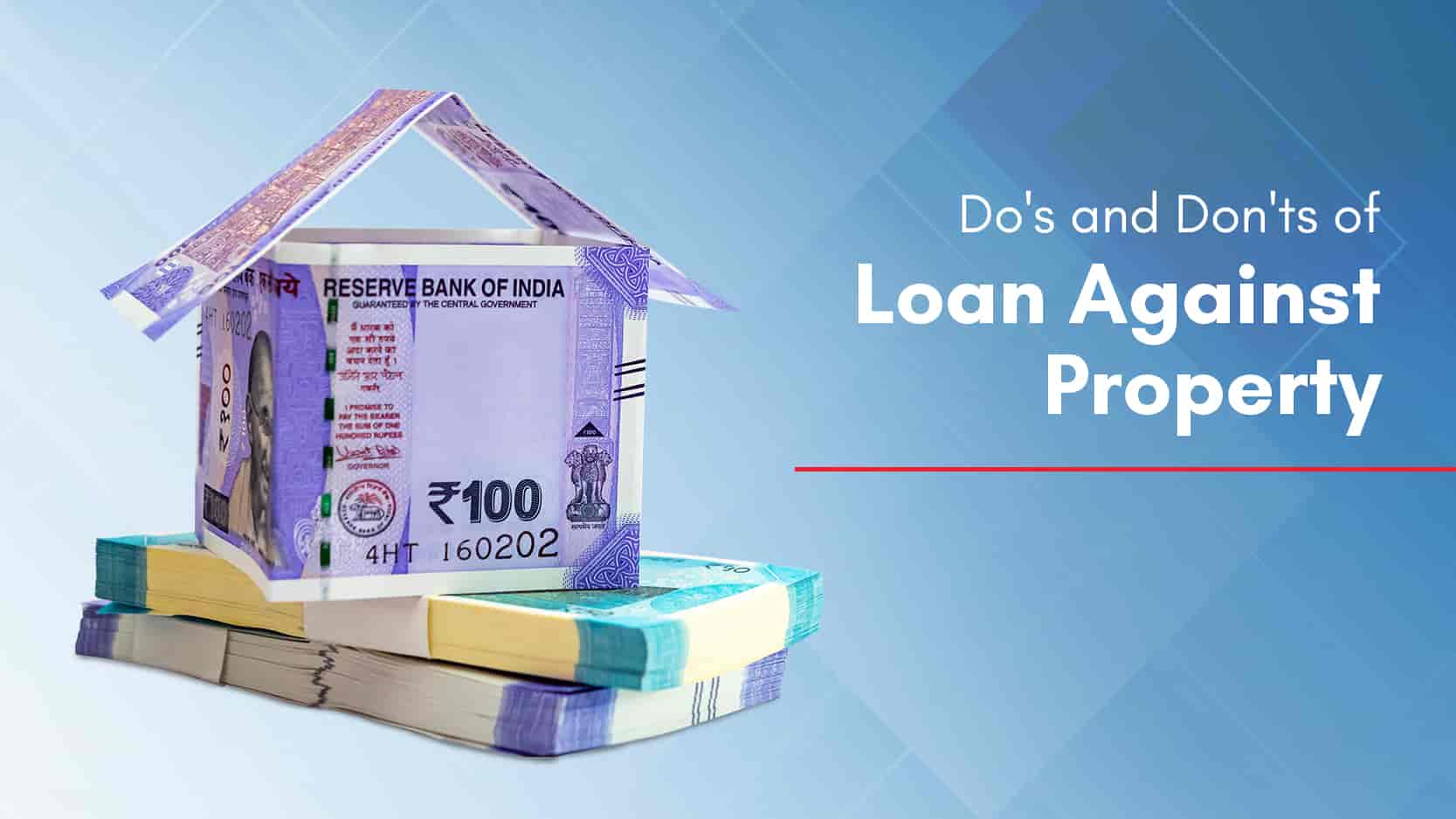 Do’s and Don'ts of Loan Against Property
