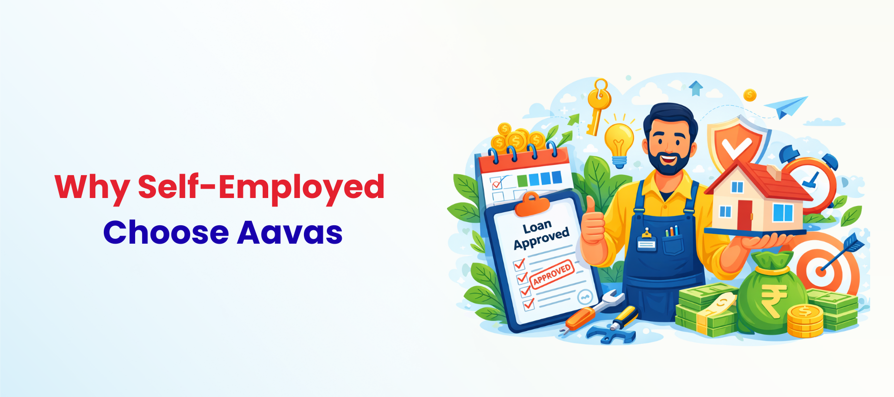 Why Self-Employed Choose Aavas: Unlocking new Era of Home Loans 