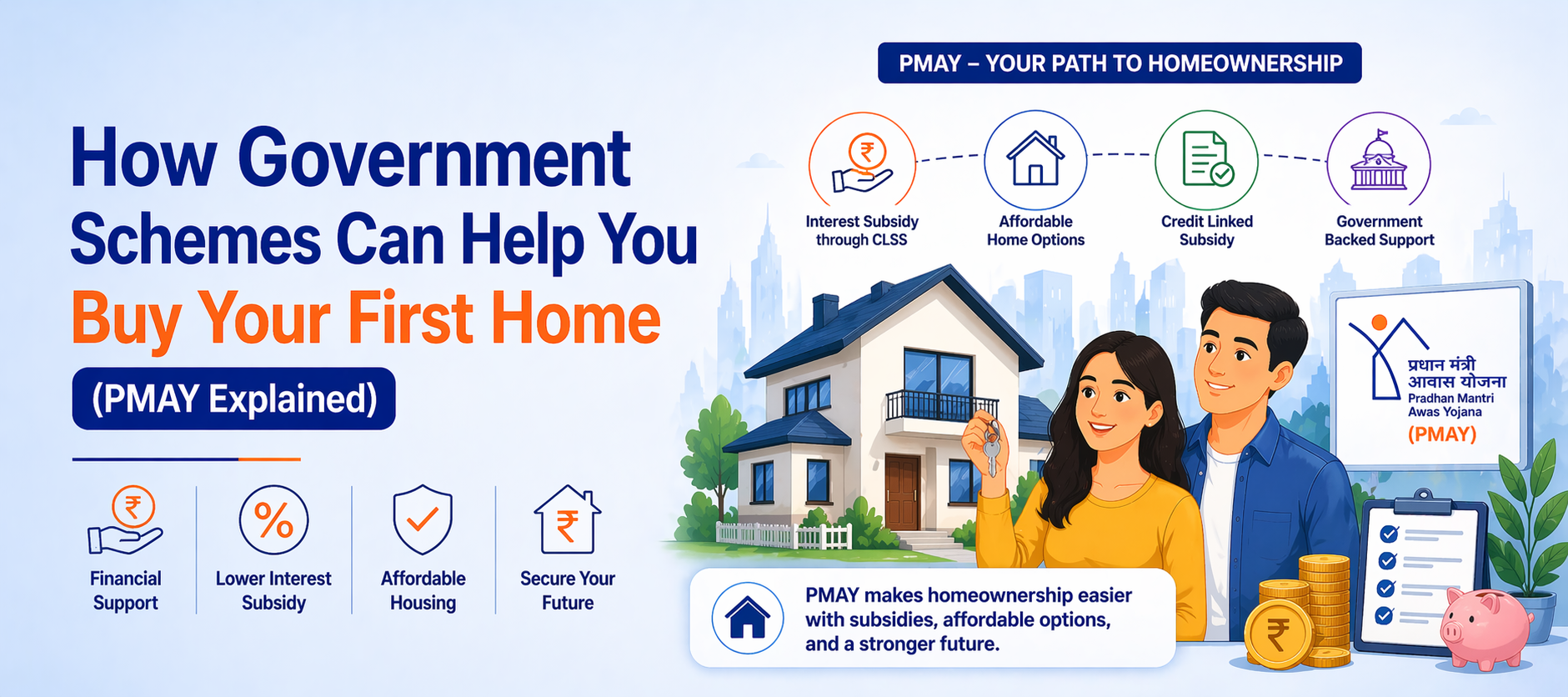 How Government Schemes Can Help You Buy Your First Home (PMAY-Urban 2.0 Explained)
