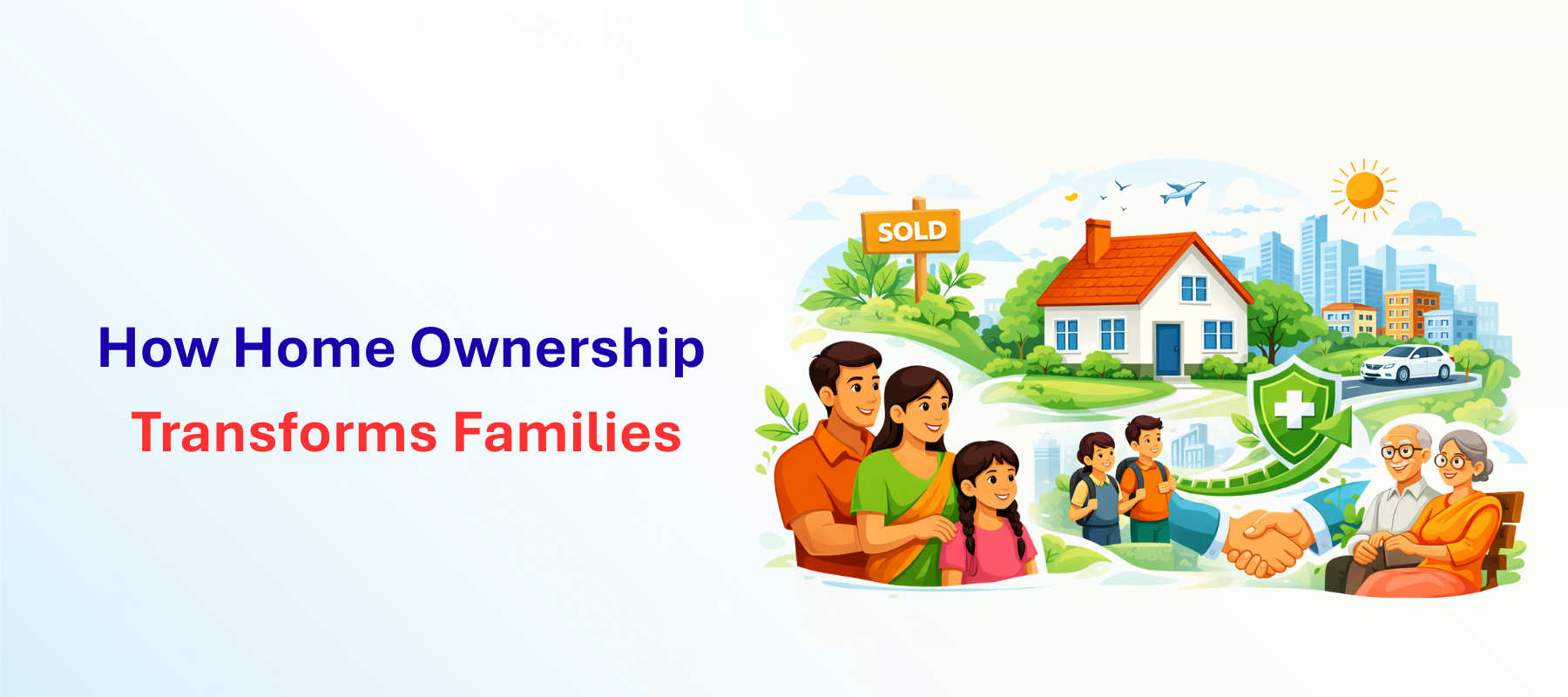 How Home Ownership Transforms Families