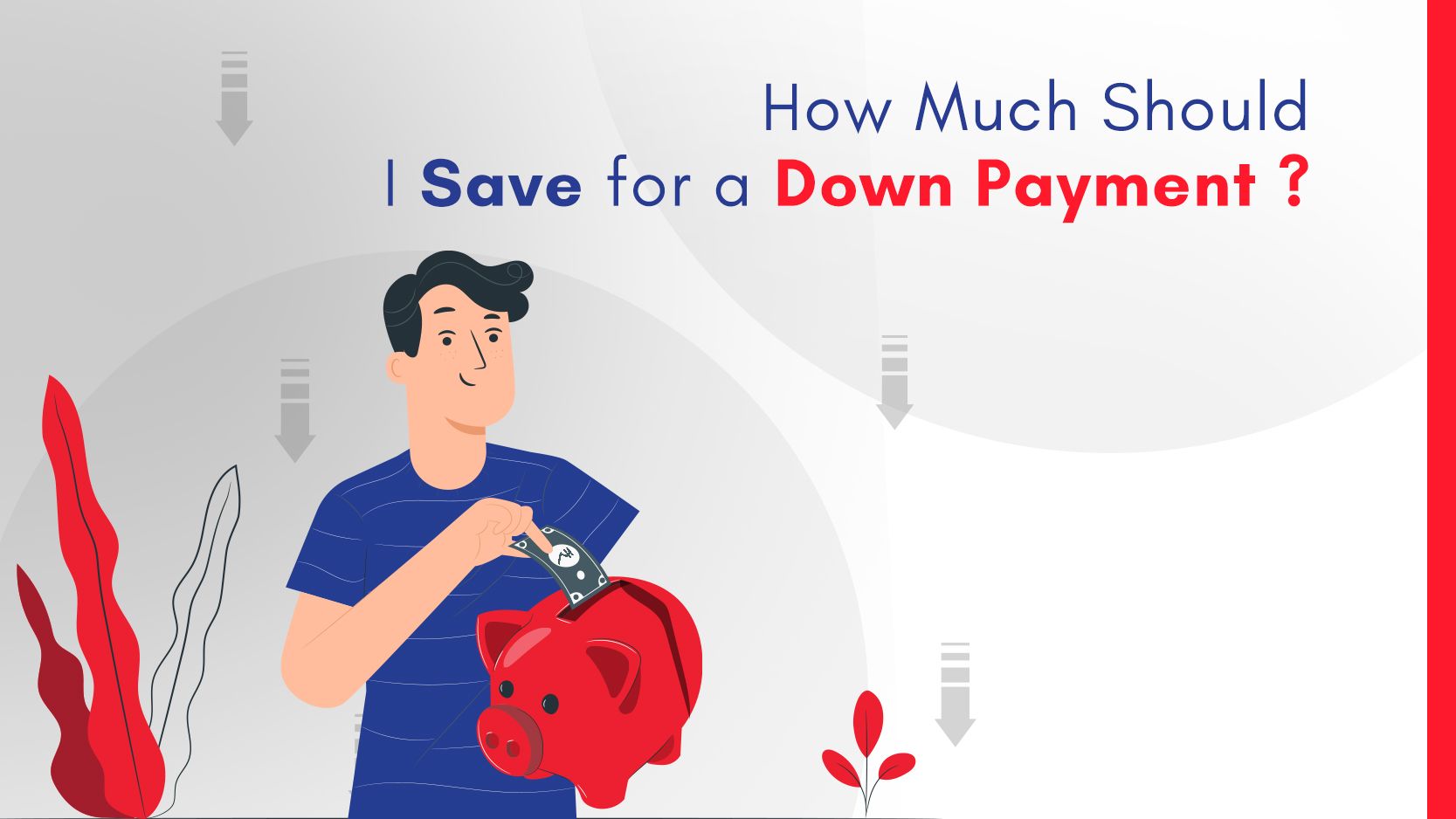 How much should I save for a down payment?