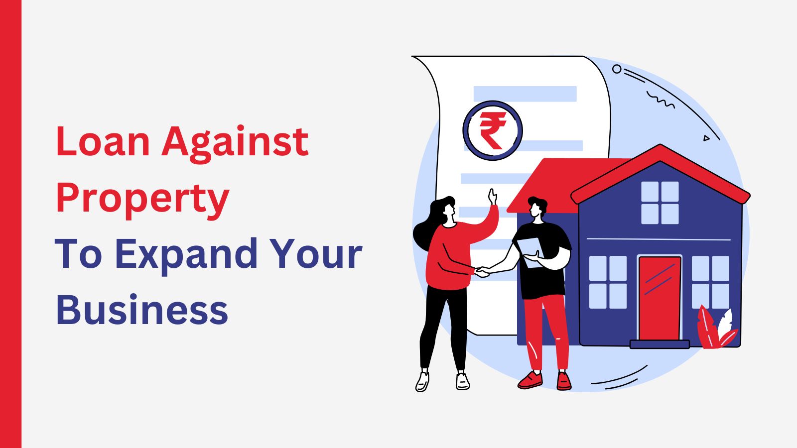 Loan Against Property  To Expand Your Business