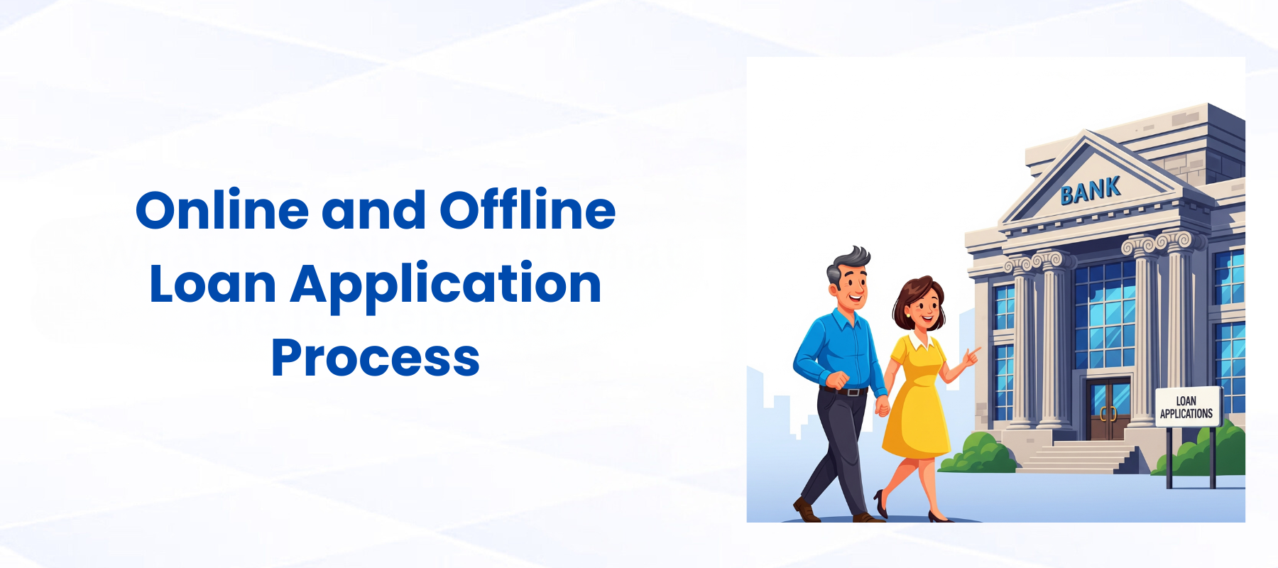 Online & Offline Loan Application Process: A Simple Guide for Consumers