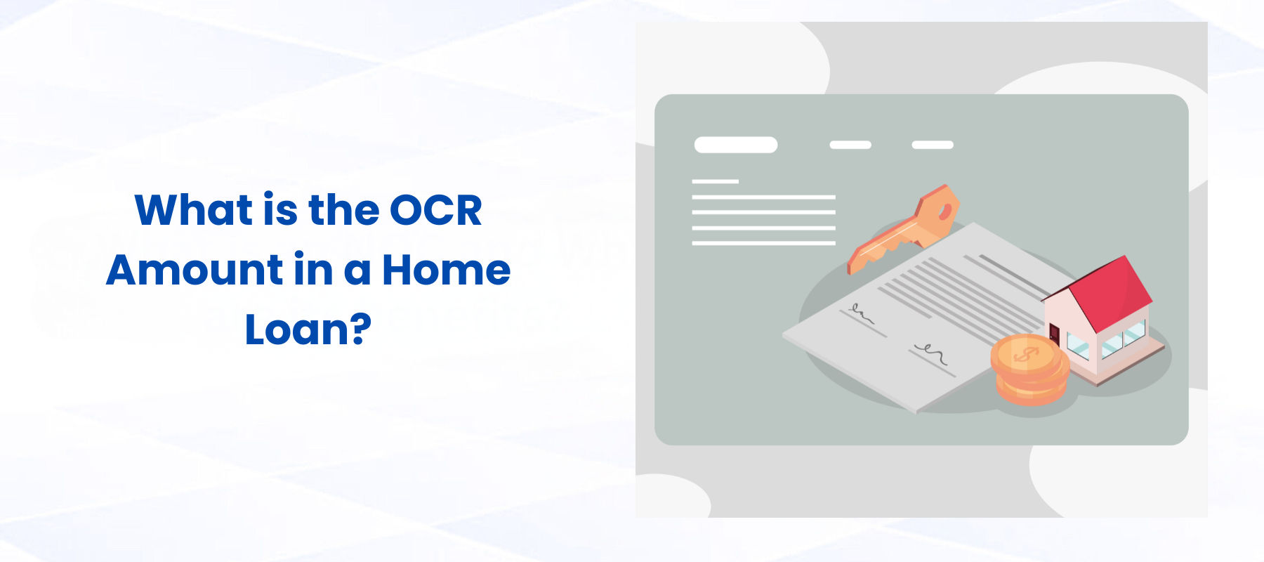What is the OCR Amount in a Home Loan?
