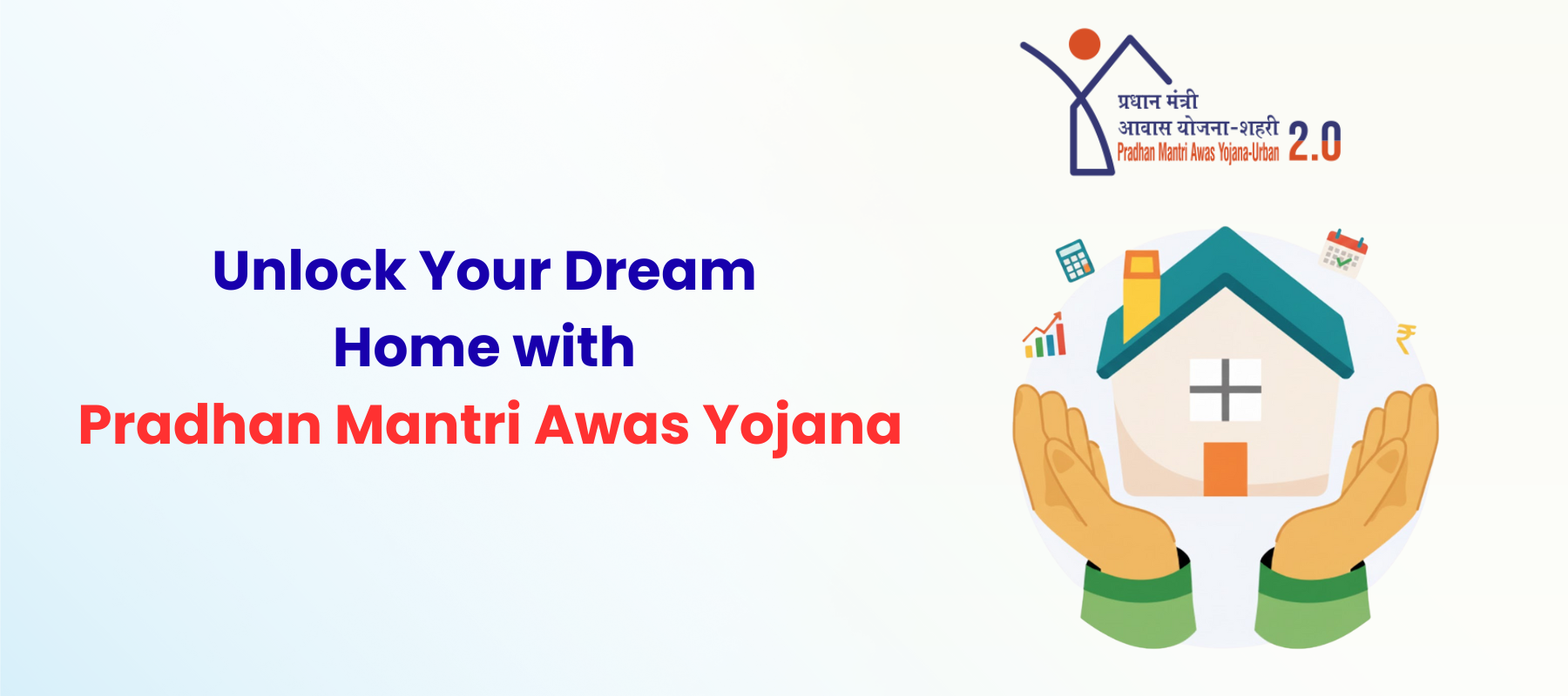 Unlock Your Dream Home with the Pradhan Mantri Awas Yojana Subsidy