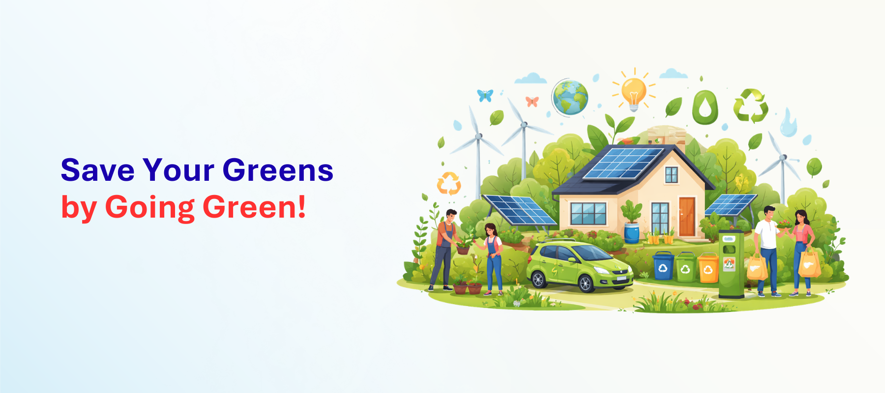 Save Your Greens by Going Green!